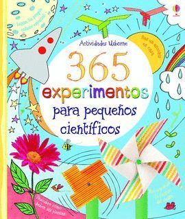 365 EXPERIMENTOS PARA PEQUEÑOS CIENTIFICOS (ACTIVIDADES)