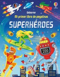 SUPERHÉROES MI PRIMER LIBRO DE PEGATINAS