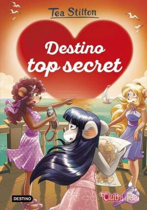 DESTINO TOP SECRET (CLUB DE TEA 9)