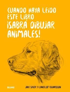 CUANDO HAYA LEIDO ESTE LIBRO ¡SABRA DIBUJAR ANIMALES!