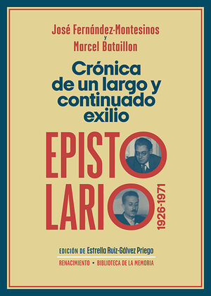 CRONICA DE UN LARGO Y CONTINUADO EXILIO. EPISTOLARIO, 1926-1971