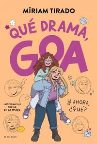 QUÉ DRAMA, GOA