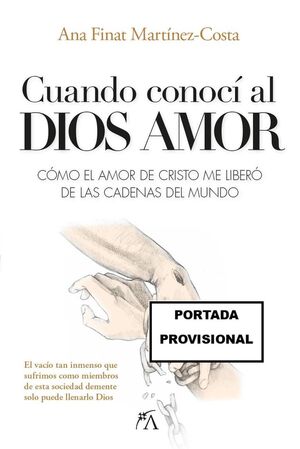 CUANDO CONOCÍ AL DIOS AMOR