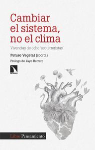 CAMBIAR EL SISTEMA, NO EL CLIMA