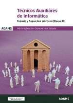 TECNICOS AUXILIARES DE INFORMATICA - TEMARIO Y SUPUESTOS PRACTICOS ( BLOQUE III) 2024