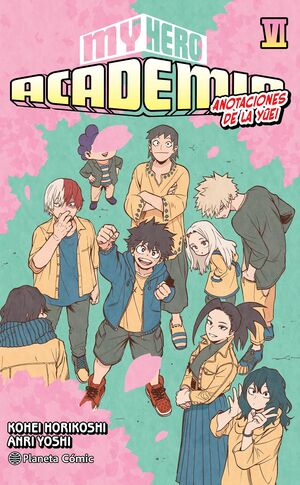 MY HERO ACADEMIA VOL.6 (NOVELA)