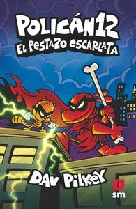 POLICÁN 12 (EL PESTAZO ESCARLATA)