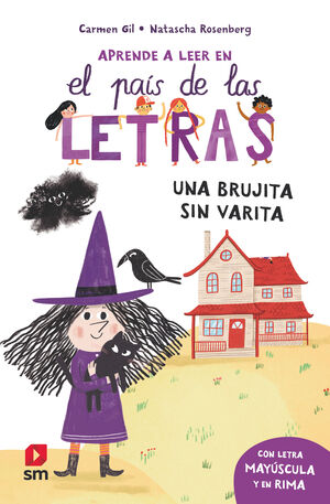 UNA BRUJITA SIN VARITA (APRENDE LEER PAIS LETRAS 1) MAYUSCULAS