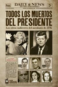 TODOS LOS MUERTOS DEL PRESIDENTE