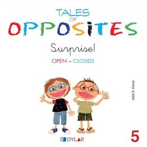 TALES OF OPPOSITES 5 - SURPRISE!