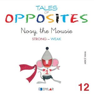 TALES OF OPPOSITES 12 - NOSY THE MOUSIE