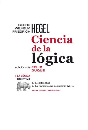 CIENCIA DE LA LÓGICA I. LA LÓGICA OBJETIVA