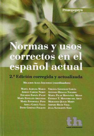 NORMAS Y USOS CORRECTOS EN EL ESPAÑOL ACTUAL 2º ED