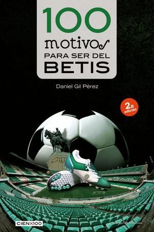 100 MOTIVOS PARA SER DEL BETIS