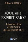 QUÉ ES EL ESPIRITISMO ?