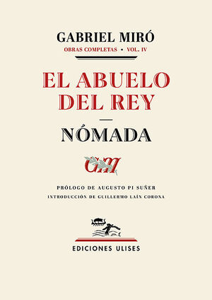 EL ABUELO DEL REY / NÓMADA (OBRAS COMPLETAS VOL.4)