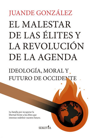 EL MALESTAR DE LAS ELITES Y LA REVOLUCION DE LA AGENDA