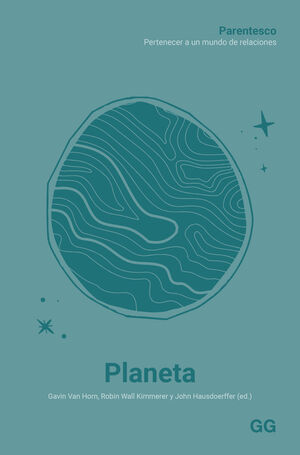 PLANETA:PARENTESCO.PERTENECER A UN MUNDO DE RELACIONES