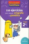 110 EJERCICIOS PARA REPASAR ORTOGRAFIA Y GRAMATICA 2º PRIMARIA