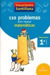 110 PROBLEMAS PARA REPASAR MATEMATICAS 1º PRIMARIA