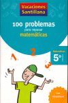 100 PROBLEMAS PARA REPASAR MATEMATICAS 5º PRIMARIA