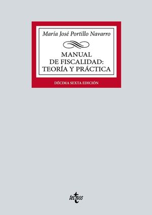 MANUAL DE FISCALIDAD: TEORIA Y PRACTICA (2024) 16ªED.