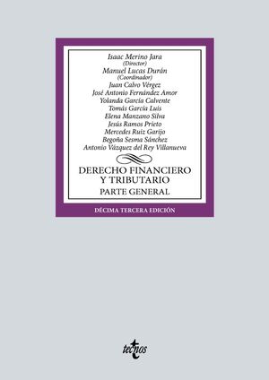 DERECHO FINANCIERO Y TRIBUTARIO PARTE GENERAL (2024) 13ªED.