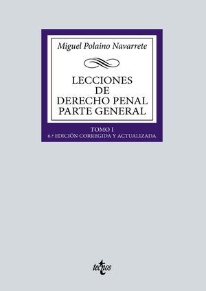 LECCIONES DERECHO PENAL PARTE GENERAL TOMO I (2024 6ªED.)