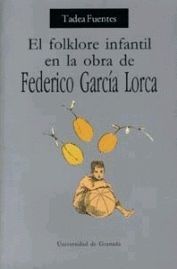 FOLKLORE INFANTIL DE EN LA OBRA DE FEDERICO GARCIA LORCA
