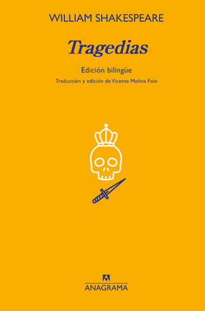 TRAGEDIAS (BILINGUE) LA TRAGEDIA DE HAMLET, PRINCIPE DE DINAMARCA / LA TRAGEDIA DEL REY LEAR