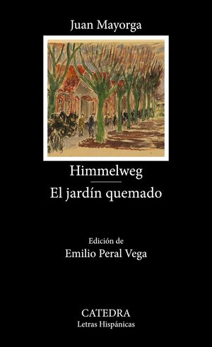 HIMMELWEG ; EL JARDÍN QUEMADO