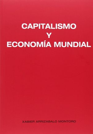 CAPITALISMO Y ECONOMIA MUNDIAL