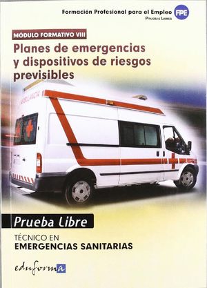 TÉCNICO DE EMERGENCIAS SANITARIAS, PLANES DE EMERGENCIAS Y DISPOSITIVOS DE RIESG