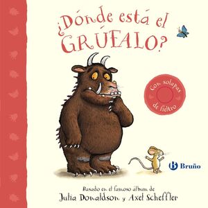 DÓNDE ESTÁ EL GRÚFALO? (CON SOLAPAS)