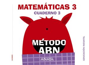 MATEMÁTICAS ABN. NIVEL 3. CUADERNO 3. 5 AÑOS INFANTIL