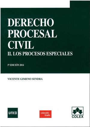 DERECHO PROCESAL CIVIL II. PROCEDIMIENTOS ESPECIALES 5ºED.