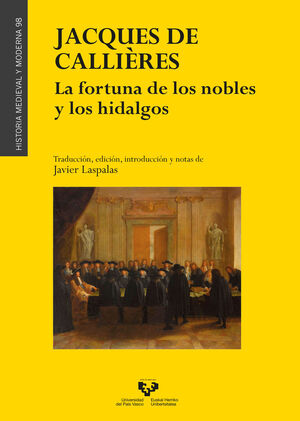 JACQUES DE CALLIÈRES LA FORTUNA DE LOS NOBLES Y LOS HIDALGOS