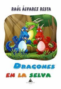 DRAGONES EN LA SELVA